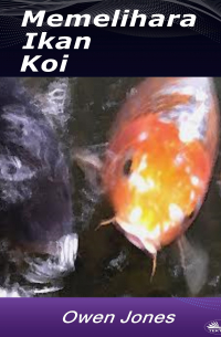  - Memelihara Ikan Koi