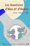 Javier Salazar Calle - Les Aventures D’Alex Et D’Alvaro