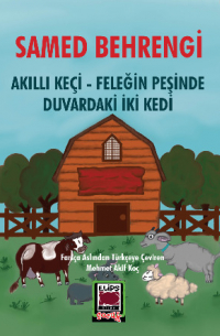 Самед Бехранги - Akıllı Keçi – Feleğin Peşinde Duvardaki İki Kedi