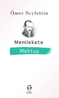 Омер Сейфеддин - Memlekete Mektup