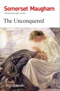 Somerset Maugham - The Unconquered