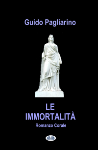 Гвидо Пальярино - Le Immortalità