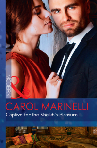 Кэрол Маринелли - Captive For The Sheikh's Pleasure