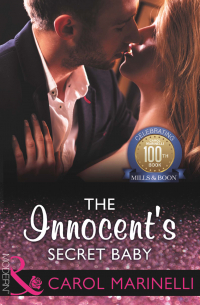 Кэрол Маринелли - The Innocent's Secret Baby