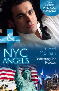 Кэрол Маринелли - NYC Angels: Redeeming The Playboy