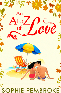 Софи Пемброк - An A To Z Of Love