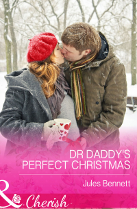 Джули Беннет - Dr Daddy's Perfect Christmas