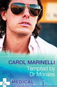 Кэрол Маринелли - Tempted by Dr Morales