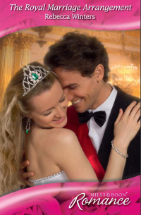 Ребекка Уинтерс - The Royal Marriage Arrangement