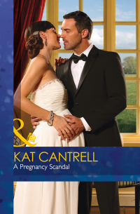 Кэт Кэнтрелл - A Pregnancy Scandal