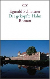 Эгинальд Шлаттнер - Der geköpfte Hahn