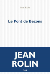 Жан Ролен - Le Pont de Bezons