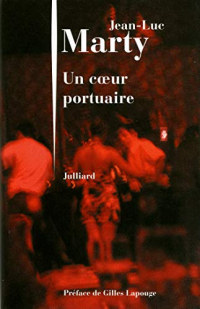 Jean-Luc Marty - Un coeur portuaire