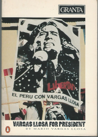 Марио Варгас Льоса - Vargas Llosa for President
