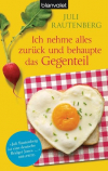 Juli Rautenberg - Ich nehme alles zurück und behaupte das Gegenteil