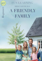 Miss Yaroslava - A friendly family книга на англ. языке