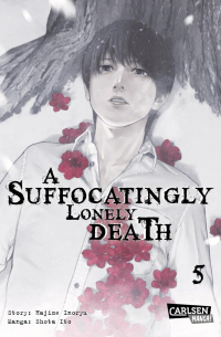  - A Suffocatingly Lonely Death 5