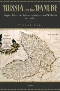 Виктор Таки - Russia on the Danube : Empire, Elites, and Reform in Moldavia and Wallachia, 1812-1834