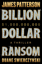 - Billion-Dollar Ransom
