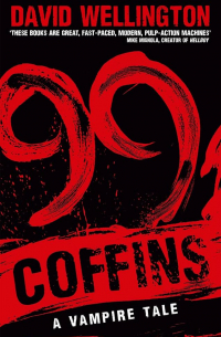 Дэвид Веллингтон - 99 Coffins