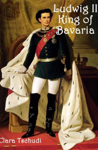 Ludwig II King of Bavaria