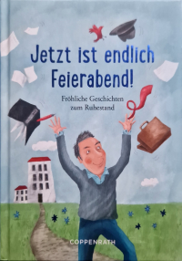  - Jetzt ist endlich Feierabend!