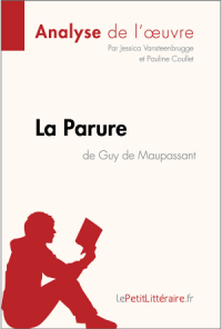  - La Parure de Guy de Maupassant (Analyse de l'oeuvre)