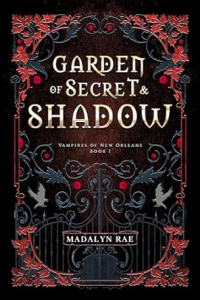 Madalyn Rae - Garden of Secret and Shadow