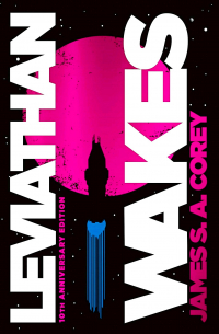 James S. A. Corey - Leviathan Wakes