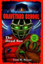 Том Б. Стоун - The Dead Sox