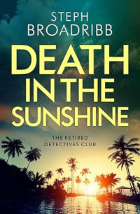 Стеф Бродрибб - Death in the Sunshine