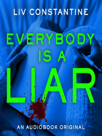 Лив Константин - Everybody Is a Liar