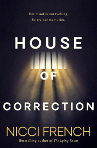 Nicci French - House of Correction