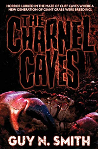 Гай Н. Смит - The Charnel Caves