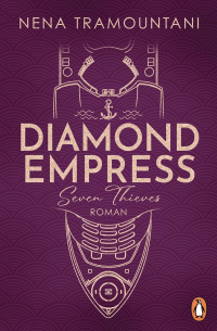 Нина Трамунтани - Diamond Empress. Seven Thieves