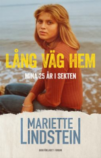 Мариэтт Линдстин - Lång väg hem : mina 25 år i sekten