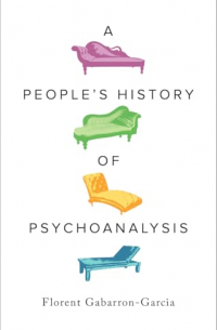 A People's History of Psychoanalysis