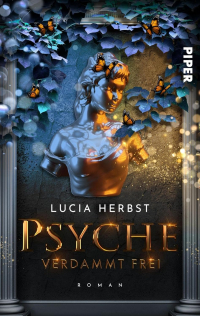 Herbst Lucia - Psyche: Verdammt frei