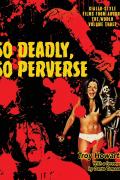 So Deadly, So Perverse. Volume 3 – Giallo-Style Films From Around the World