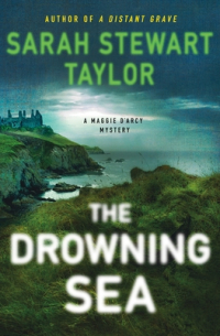 Сара Стюарт Тейлор - The Drowning Sea