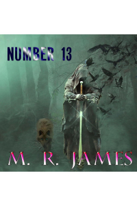 M. R. James - Number 13