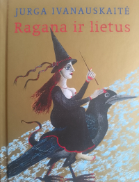 Юрга Иванаускайте - Ragana ir lietus