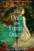 The Once and Future Queen