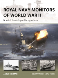 Ангус Констам - Royal Navy Monitors of World War II. Britain's battleship-calibre gunboats