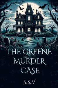 The Greene Murder Case