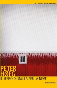 Peter Høeg - Il senso di Smilla per la neve
