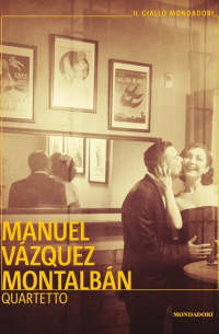 Manuel Vázquez Montalbán - Quartetto
