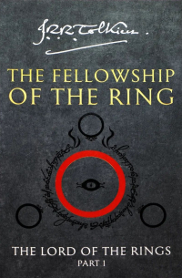 The Fellowship of the Ring - The Lord of the Rings. Book 1