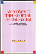 An Economic Theory of the Feudal System: Towards a model of the Polish Economy 1500-1800
