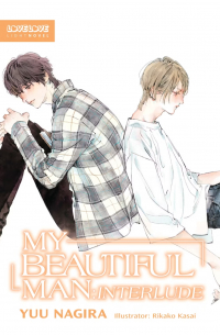 My Beautiful Man: Interlude (Light Novel)